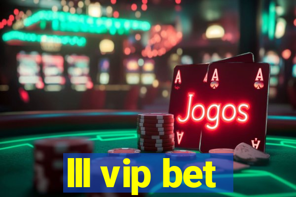 lll vip bet